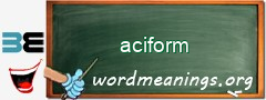 WordMeaning blackboard for aciform